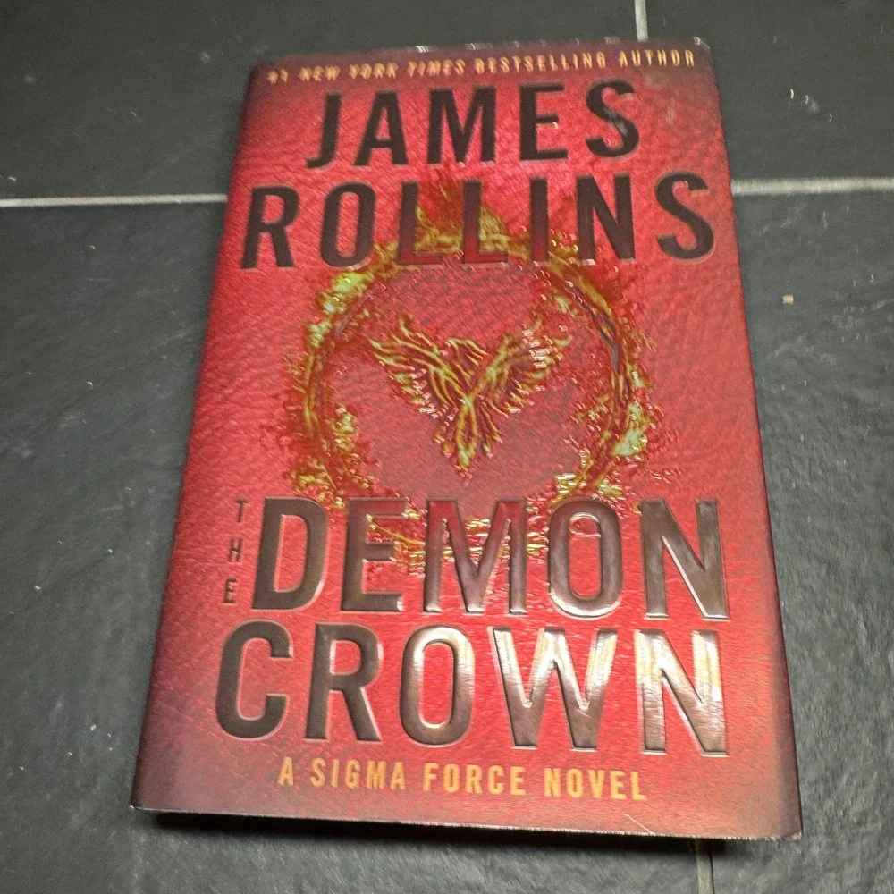 James Rollins The Demon Crown Sigma Force Novel First Edition Hardcover 2017
